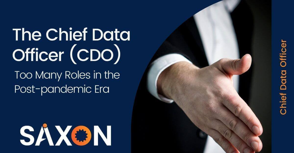 The Chief Data Officer (CDO) – Too Many Roles in the Post-pandemic Era