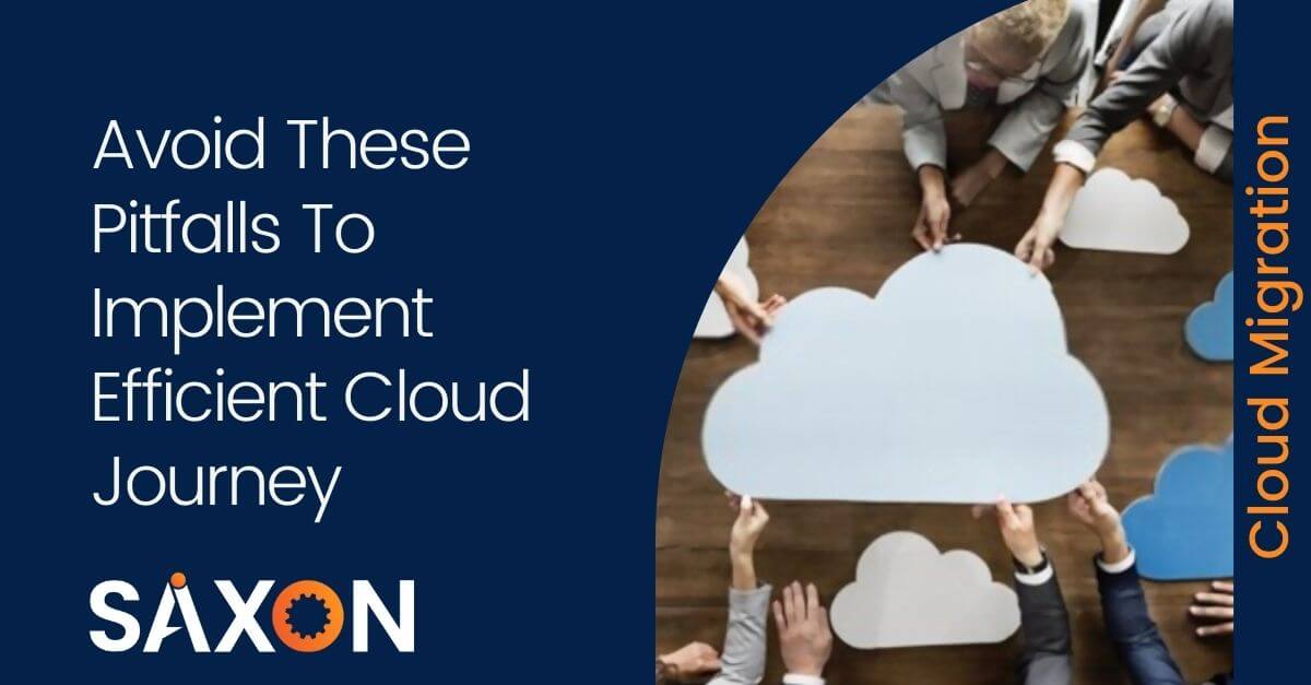 Avoid These Pitfalls To Implement Efficient Cloud Journey