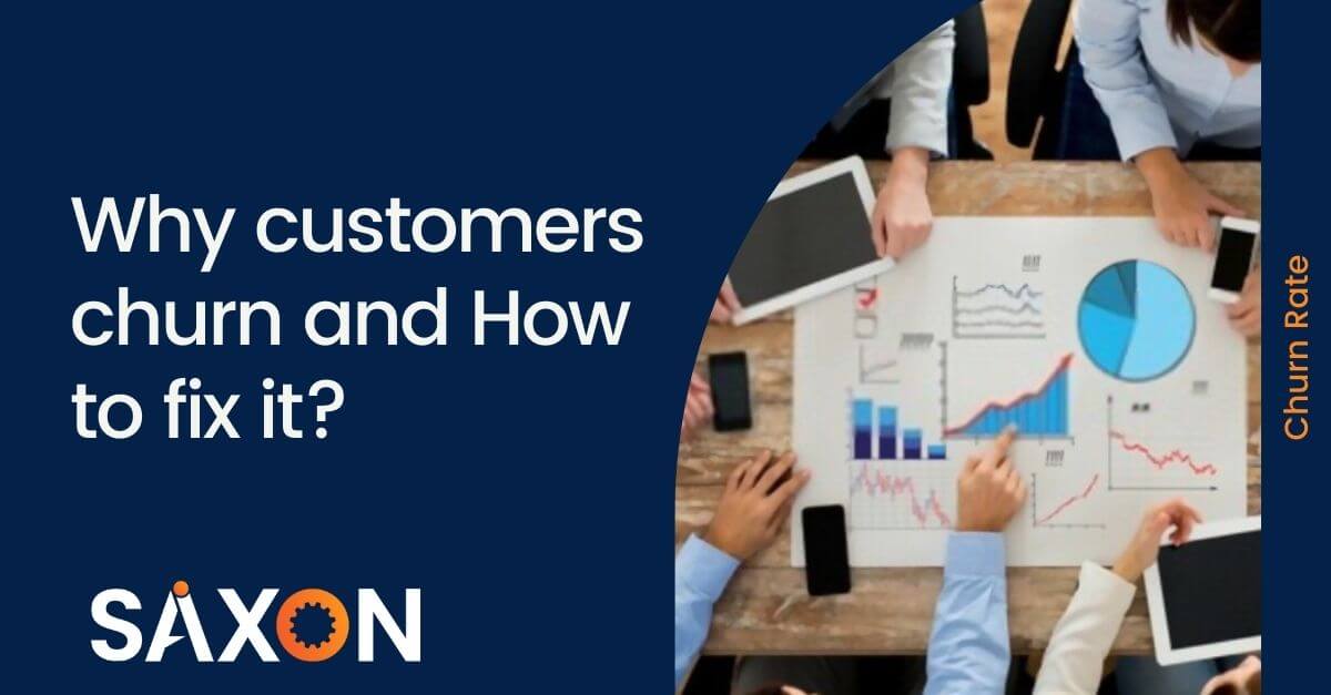 Why customers churn and How to fix it?