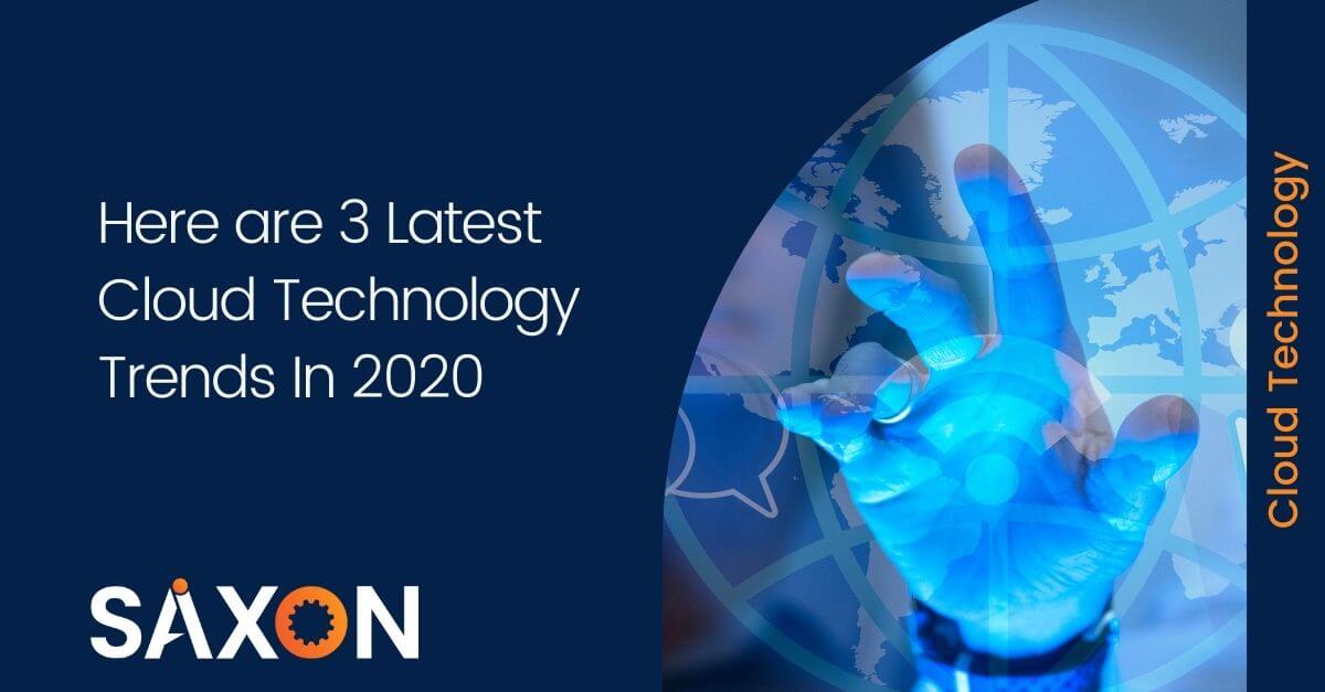 Here are 3 Latest Cloud Technology Trends In 2020