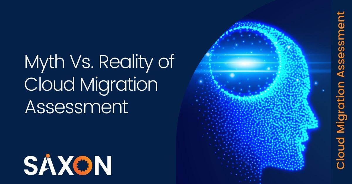 Myth Vs. Reality of Cloud Migration Assessment