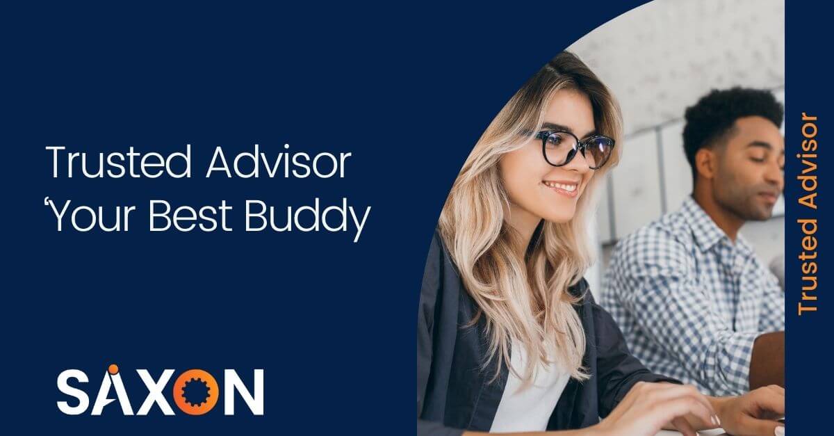 Trusted Advisor ‘Your Best Buddy’