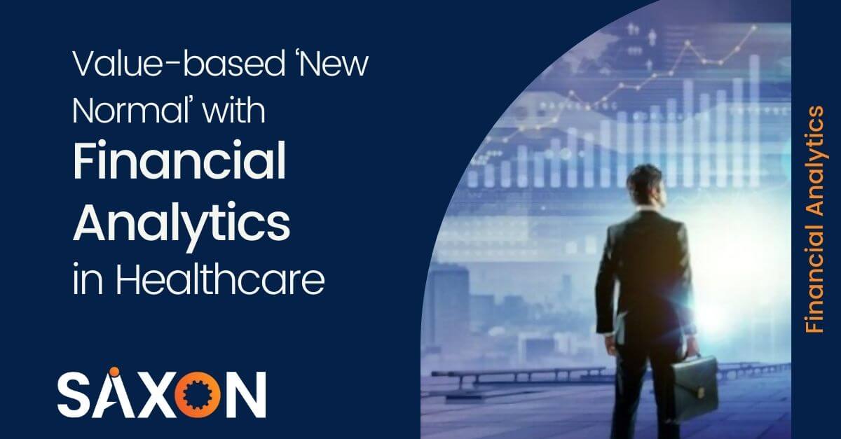 Value-based ‘New Normal’ with Financial Analytics in Healthcare