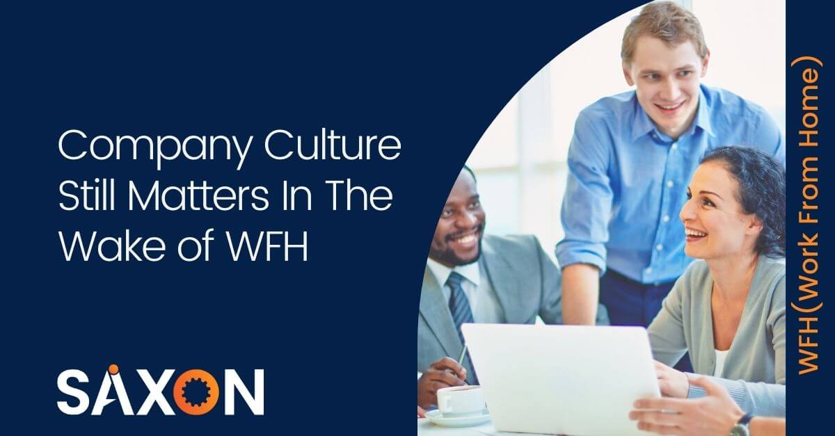 Company Culture Still Matters In The Wake of WFH