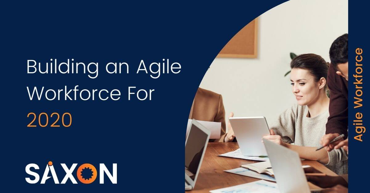 Building an Agile Workforce For 2020