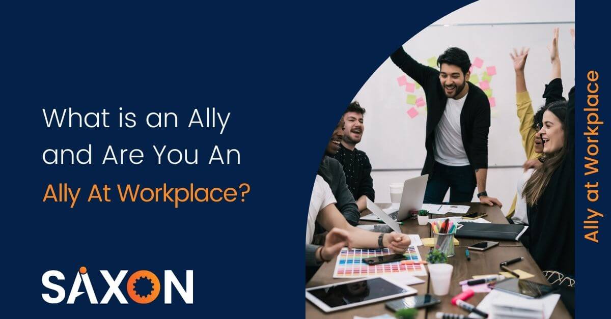 What is an Ally and Are You An Ally At Workplace?