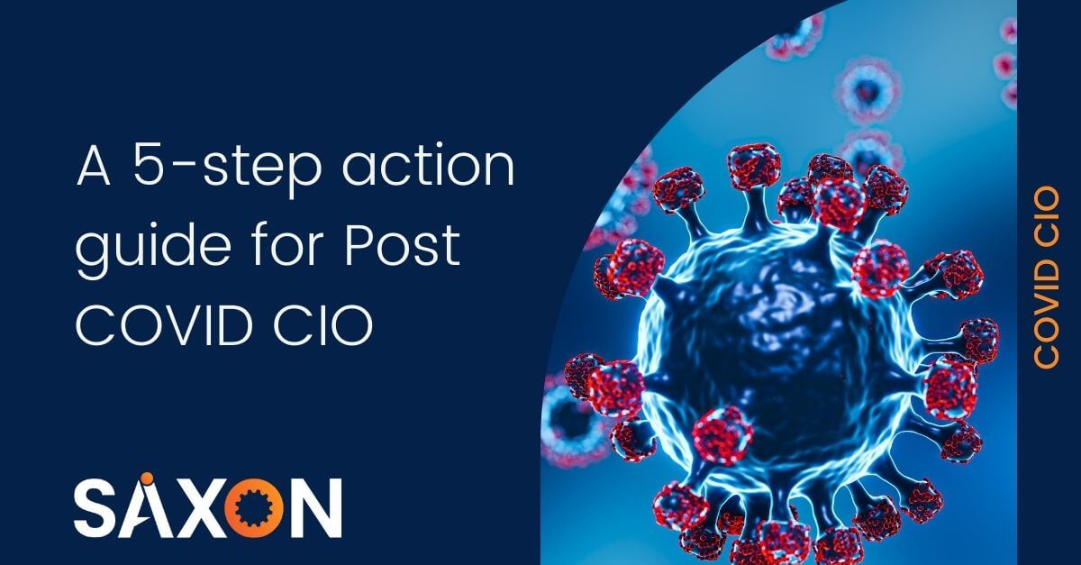 A 5-step action guide for Post COVID CIO