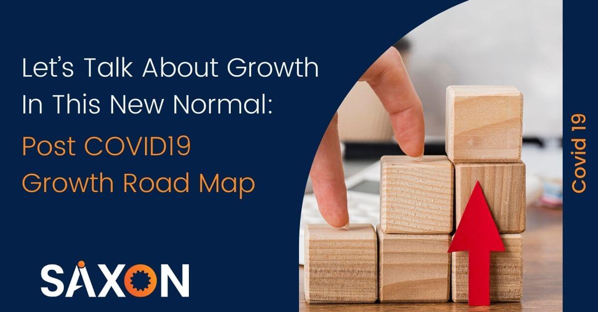 Let’s Talk About Growth In This New Normal: Post COVID19 Growth Road Map
