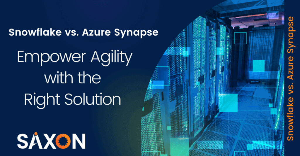 Snowflake vs. Azure Synapse – Empower Agility with the Right Solution