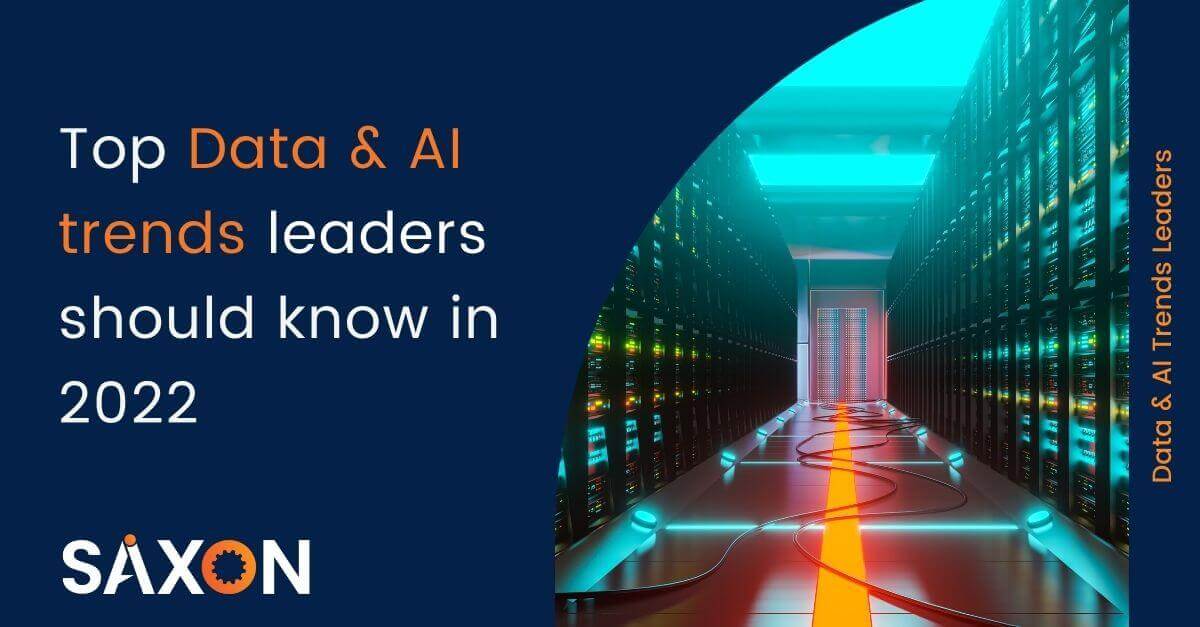 Top Data & AI trends leaders should know in 2022