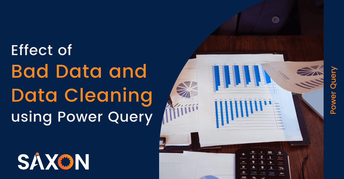 Effect of Bad Data and Data Cleaning using Power Query