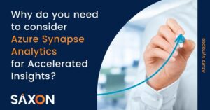 Azure Synapse for Accelerated Insights