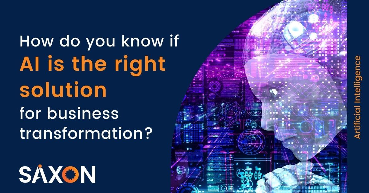 How do you know if AI is the right solution for business transformation?