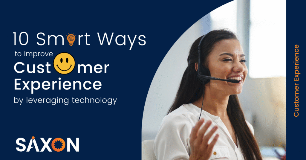 10 Smart Ways to Improve Customer Experience by Leveraging Technology