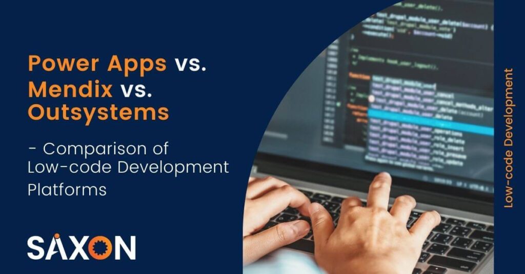 Power Apps vs. Mendix vs. Outsystems – Comparison of Low-code Development Platforms
