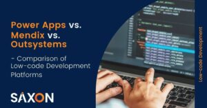Power Apps vs. Mendix vs. Outsystems