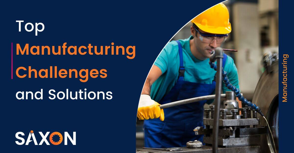 Top manufacturing challenges