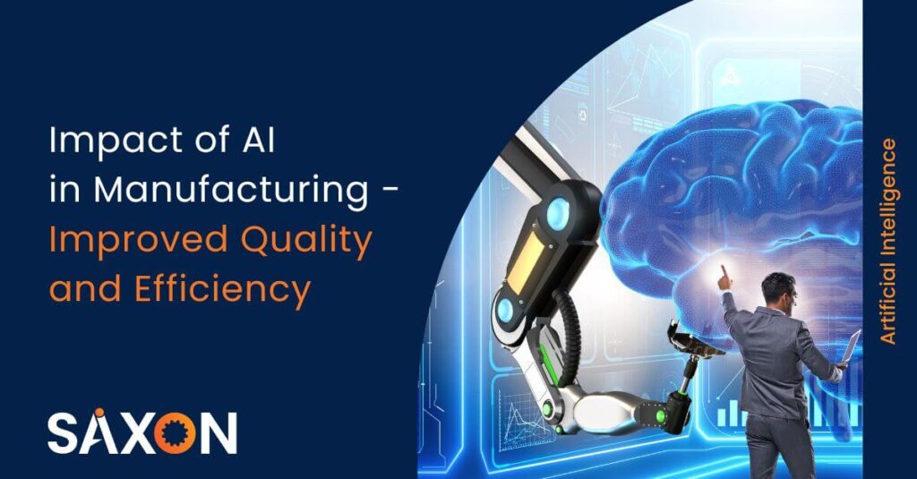 Impact of AI in Manufacturing- Improved Quality and Efficiency