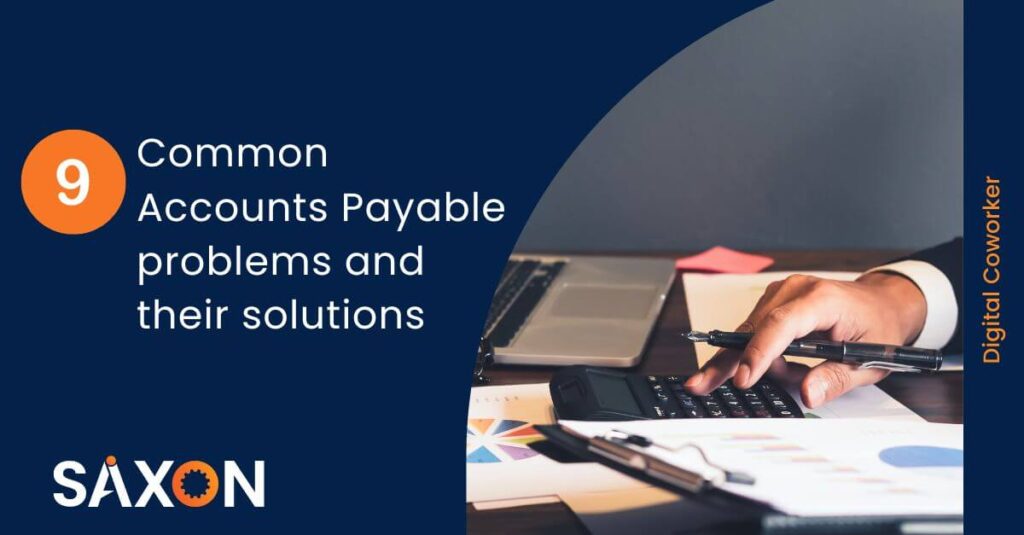 9 Common Accounts Payable problems and their solutions