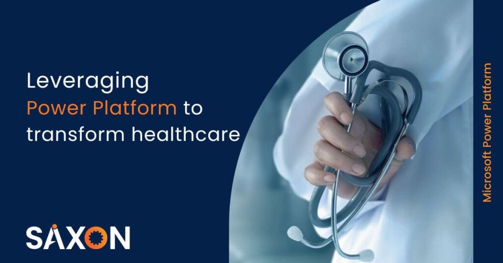 Leveraging Power Platform to transform healthcare  