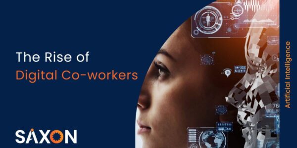 Rise of Digital Co-workers | Saxon AI