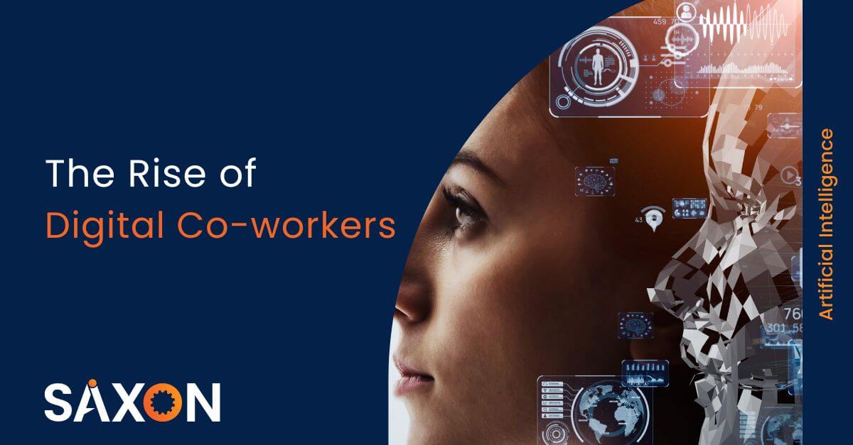 Rise of Digital Co-workers | Saxon AI