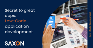 Low code application development-Saxon AI
