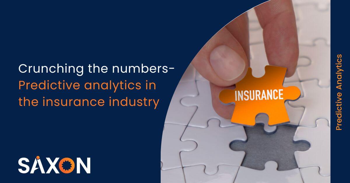 Predictive analytics in the insurance industry - Saxon AI