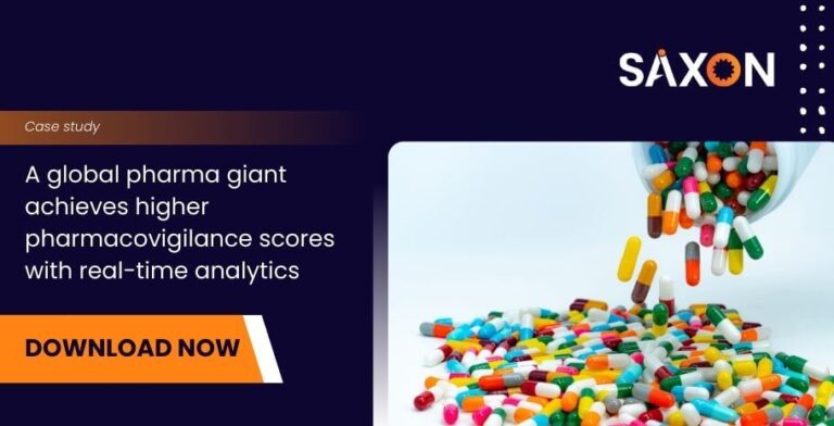 A global pharma giant achieves higher pharmacovigilance scores with real-time analytics