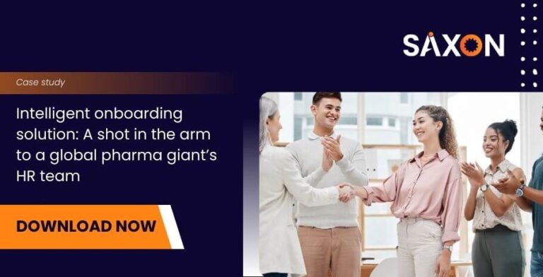 Intelligent onboarding solution A shot in the arm to a global pharma giant’s HR team