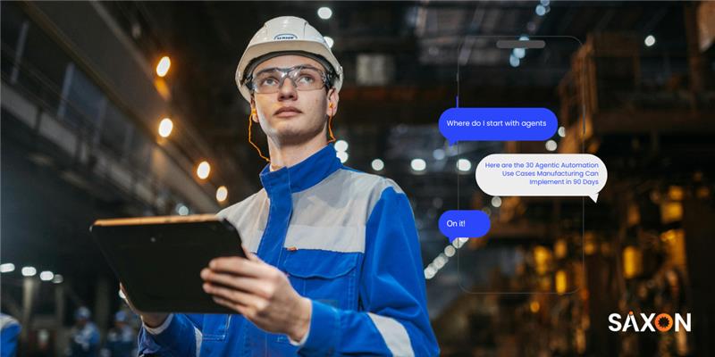 30 Agentic Automation Use Cases Manufacturing Can Implement in 90 Days