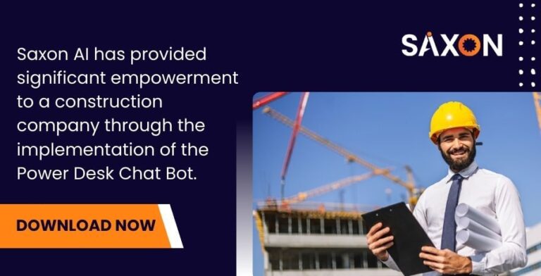 Saxon-AI-has-provided-significant-empowerment-to-a-construction-company-through-the-implementation-of-the-Power-Desk-Chat-Bot
