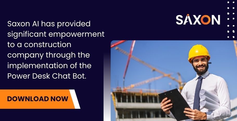 Saxon-AI-has-provided-significant-empowerment-to-a-construction-company-through-the-implementation-of-the-Power-Desk-Chat-Bot