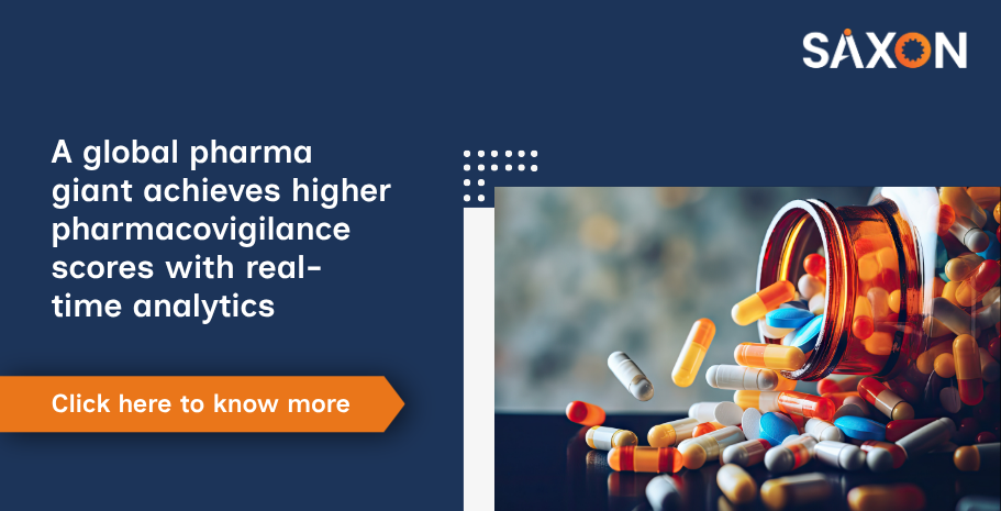 A global pharma giant achieves higher pharmacovigilance scores with real-time analytics