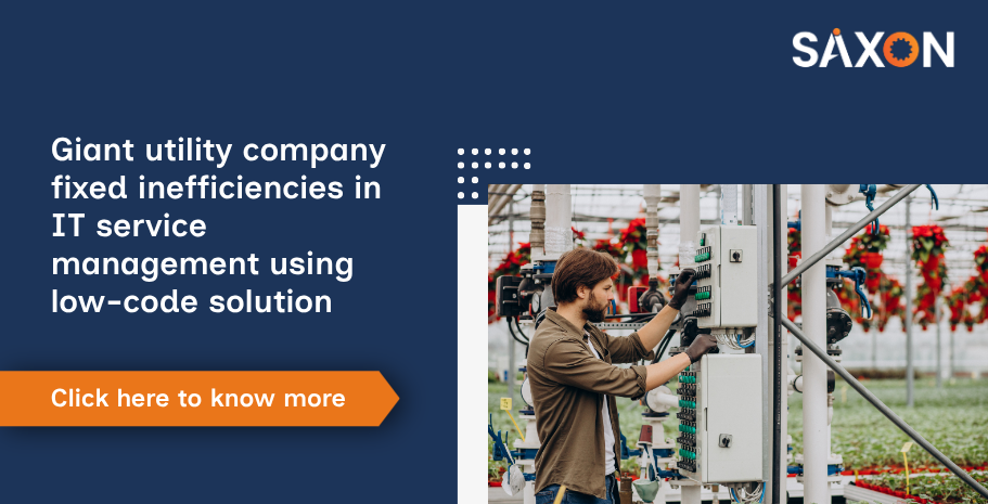 Giant utility company fixed inefficiencies in IT service management using low-code solution