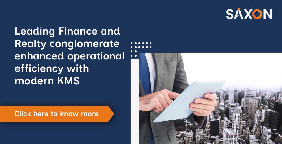 Leading Finance and Realty conglomerate enhanced operational efficiency with modern KMS