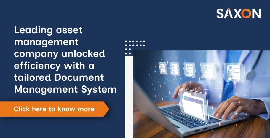Leading-asset-management-company-unlocked-efficiency-with-a-tailored-Document-Management-System